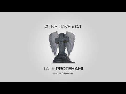 Yvng CJ x #TNB Dave - Tata Protehami (Official Audio)