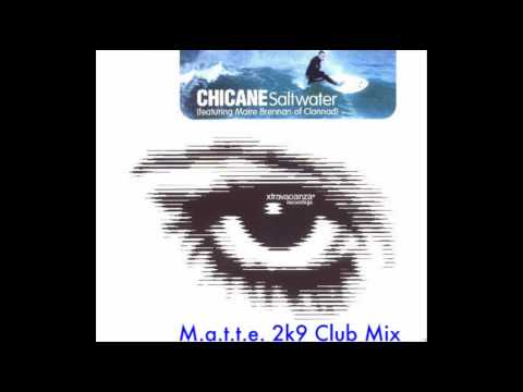 Chicane feat. Marie Brehnan - Saltwater ( M.a.t.t.e. 2k9 Club Mix )