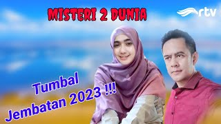 Download lagu ftv misteri dua dunia - Tumbal Jembatan tayangan 2023 mp3