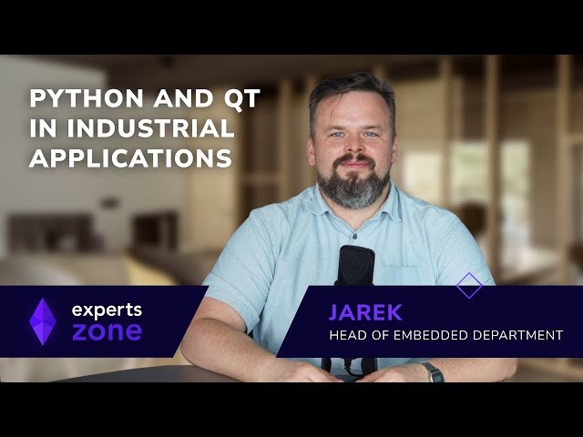 Python and Qt for Industrial Applications - Experts Zone #26