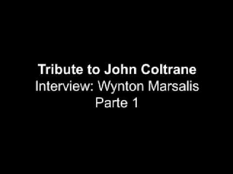 Tribute to John Coltrane = Wynton Marsalis speaks ( part 1 )