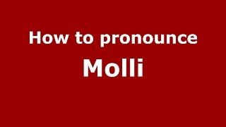 How to pronounce Molli