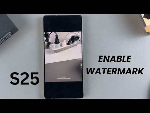 How To Enable Watermark For Photos On Samsung Galaxy S25/S25 Ultra