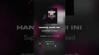Download lagu Superman Is Dead - Hanya Hari Ini #shorts mp3