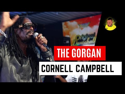The Gorgan CORNELL CAMPBELL in Rub A Dub Style