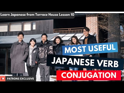 Learn Japanese with Reality Show Terrace House Lesson 10 - Most Useful Japanese Conjugation