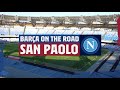 Barça On The Road: SAN PAOLO INSIDE TOUR