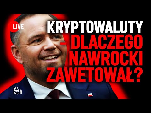 Kryptowaluty - dlaczego Nawrocki zawetował? | IPP