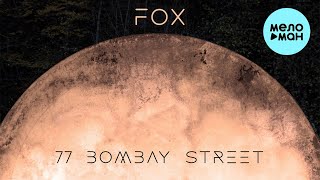 77 Bombay Street - Fox (Single 2021)