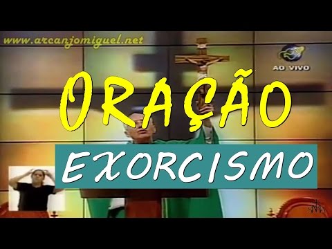 Oração Exorcismo Romano - Padre Jonas Abib - Canção nova