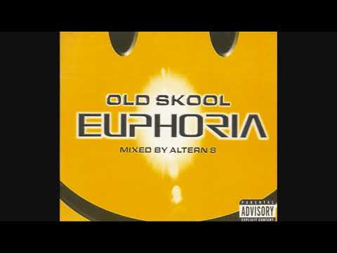 Old Skool Euphoria: Mixed By Altern 8 - CD1