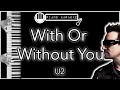 With Or Without You - U2 - Piano Karaoke Instrumental