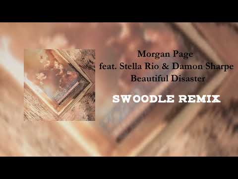 Morgan Page feat. Stella Rio & Damon Sharpe - Beautiful Disaster (Swoodle Remix)