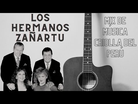 Los Hermanos Zañartu 🎶 Mix de Música Criolla del Perú 2022