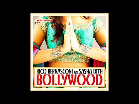 Rico Bernasconi vs. Sasha Dith - Bollywood (Club Mix) [Bass Boost] HD 720p