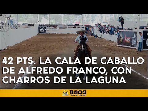 42 PTS. LA CALA DE CABALLO DE ALFREDO FRANCO, CON CHARROS DE LA LAGUNA