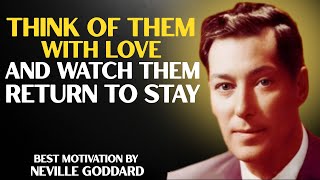 The Telepathy Of Love Will Bring The Person You Want And Make Them Stay With You | Neville Goddard