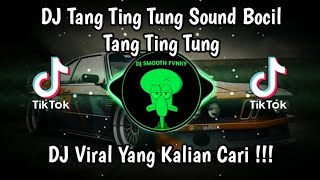 Download lagu DJ TANG TING TUNG TING TANG TING TUNG SOUND BOCIL VIRAL TIK TOK TERBARU 2024 YANG KALIAN CARI mp3