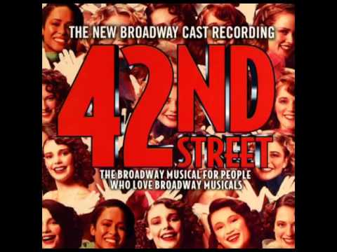 42nd Street (2001 Revival Broadway Cast) - 7. Getting Out of Town