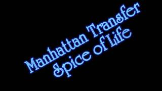 Manhattan Transfer - Spice of Life
