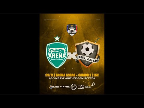 ARENA X REAL ITAPUÃ 1° tempo