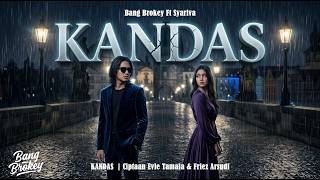 Download lagu Cover Orkes JiwangI! 🥀 Kandas - Evie Tamala |  Bang Brokey ft Syariva mp3