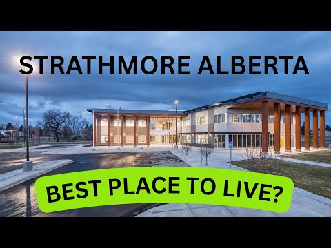 Strathmore Alberta Canada | The Best Place to Live Near Calgary? Charming, Safe and Growing!