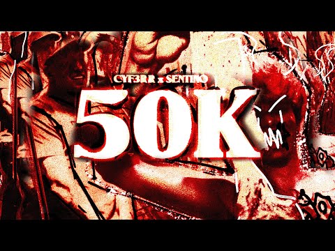 CYF3RR x SENTINO - 50K (prod. Manute)