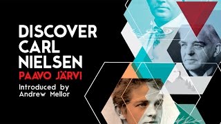 Discover Carl Nielsen with Paavo Järvi and Andrew Mellor