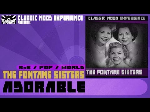 The Fontane Sisters - Adorable (1955)