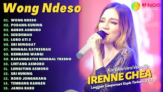 Download lagu IRENNE GHEA - WONG NDESO | KOMPILASI LANGGAM CAMPURSARI KOPLO FULL ALBUM TERBARU 2023 mp3