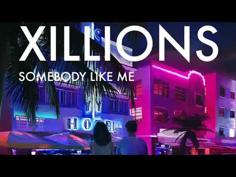Somebody like Me (XILLION)