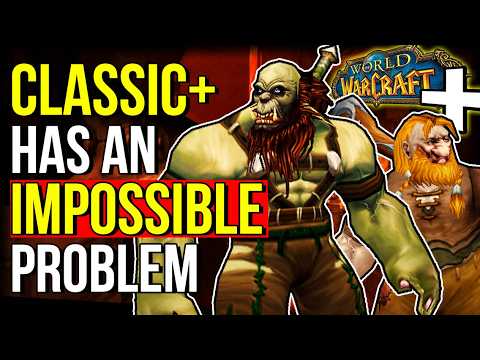 The Classic+ Problem No One Can Answer | World of Warcraft