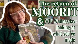 Moorit Magazine Returns! + WIP Wednesday: Let’s See Your Creations