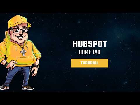 Master Your HubSpot Home Tab: The Setup Guide You've Been Missing