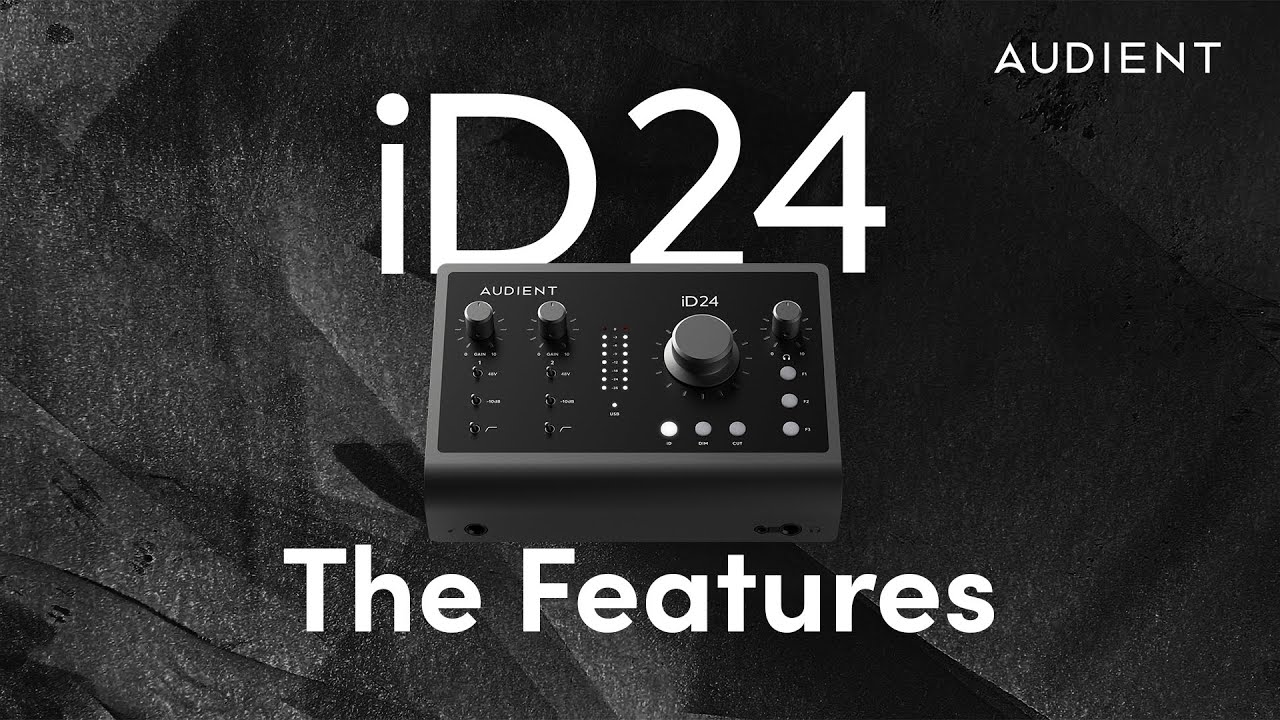 Audient iD24 Audio Interface Feature Overview - YouTube
