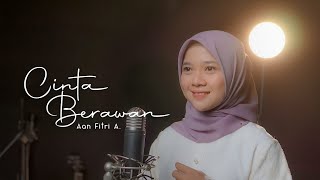 Download lagu CINTA BERAWAN COVER AAN FITRI || PUTRA STUDIO  mp3
