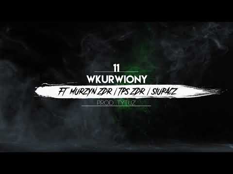 11. Śp. Papug ft. Murzyn ZDR, TPS ZDR, Siupacz- Wkurwiony prod. Tytuz