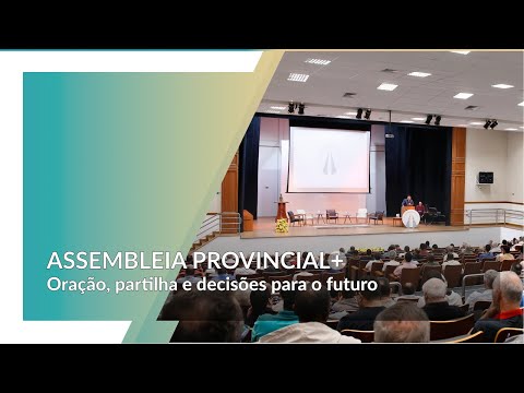 Assembleia Provincial | Tempo de avaliação e projeção para o futuro