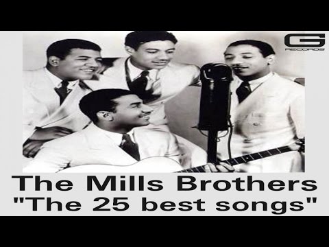 The Mills Brothers "The 25 best songs" GR 014/17 (Full Album)