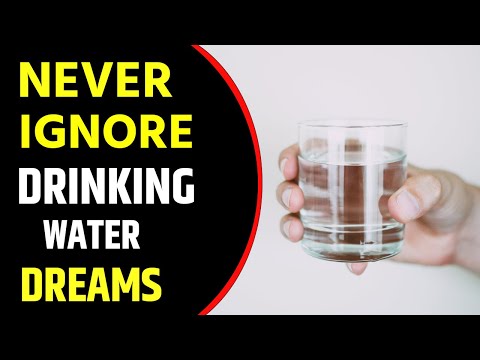 Drinking Water dream meaning || Dreaming of Drinking Water || Drinking Water in dream interpretation