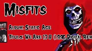 Misfits - We Are 138 (1996 Digital Remaster)
