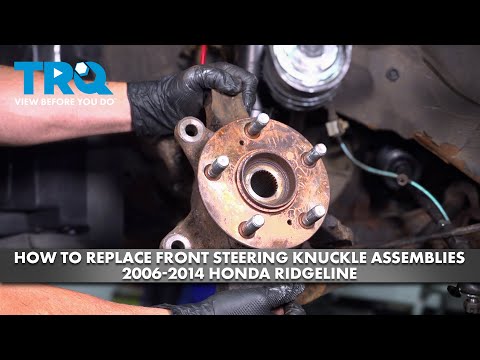 How to Replace Front Steering Knuckle Assemblies 2006-2014 Honda Ridgeline