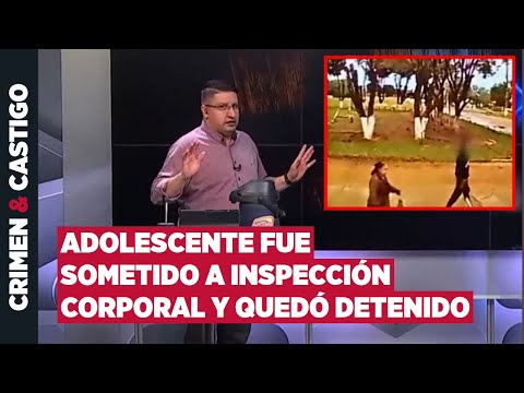 Realizan inspección corporal a adolescente sospechoso de terminar con Melania Monserrath