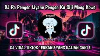 Download lagu DJ RA PENGEN LIYANE PENGEN KU SIJI MUNG KOWE KENYATAAN E DUDU || DUMES BY PANI FVNKY VIRAL TIKTOK mp3