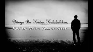 Uğur Ateş - Sen Yalnız Ben Yalnız