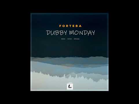 Forteba – Dubby Monday (Addex Remix)