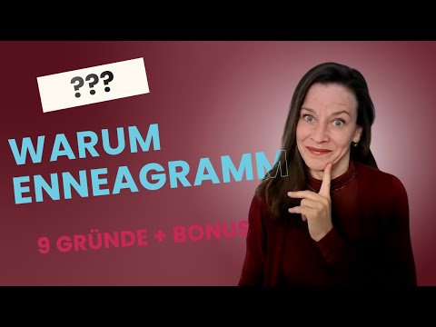 Enneagramm erklärt: Warum es so wirksam ist (9 Gründe + Bonus)