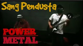Download lagu Sang Pendusta Power Metal cover by Priboemi s... mp3