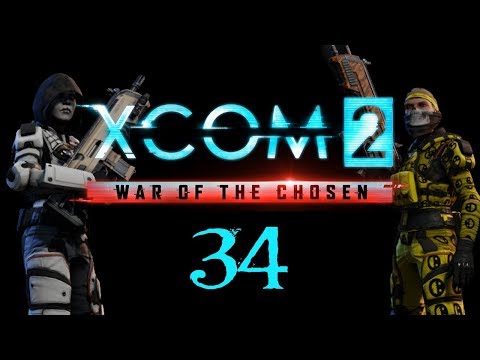 SB Plays XCOM 2: War of the Chosen 34 - Uninvited
